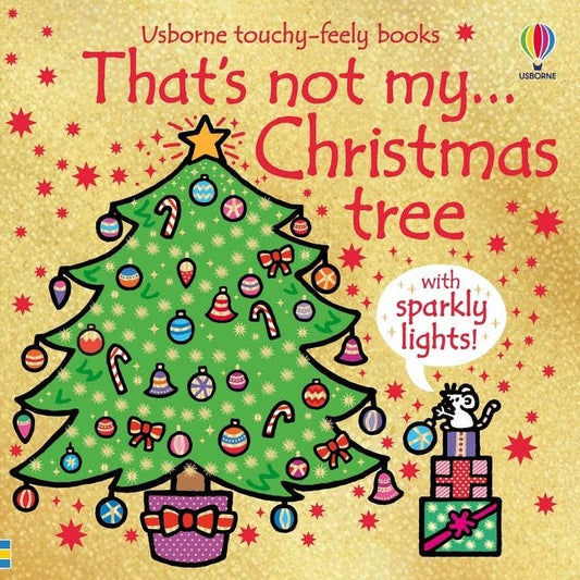 That's Not My Christmas Tree... : Usborne