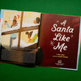 Load image into Gallery viewer, Is There a Santa Like Me?
