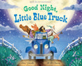 Load image into Gallery viewer, Good Night, Little Blue Truck : Alice Schertle
