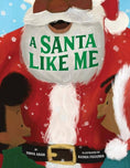 Load image into Gallery viewer, Is There a Santa Like Me?
